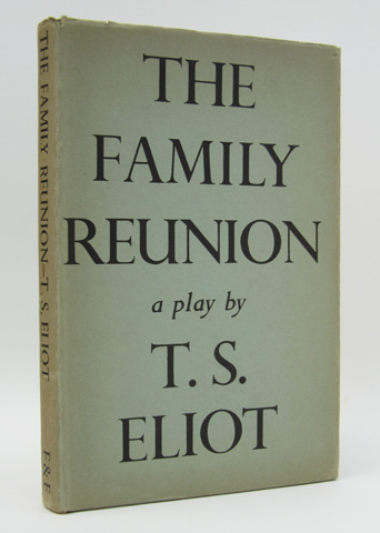 ELIOT, T.S. - The Family Reunion