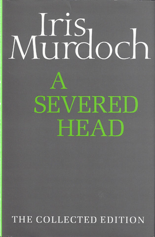 MURDOCH, IRIS - A Severed Head