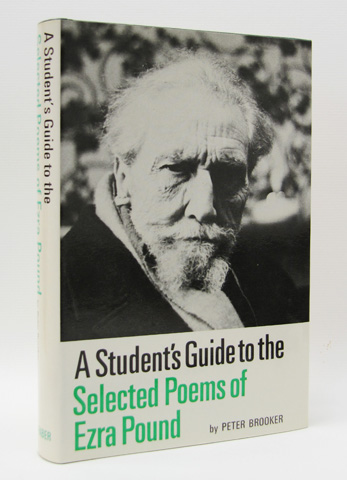 BROOKER, PETER - A Student's Guide to the Selected Poems of Ezra Pound
