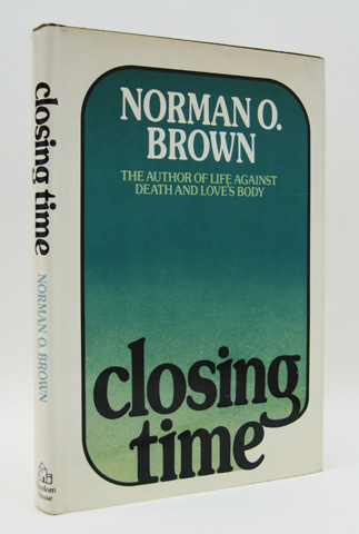 BROWN, NORMAN O. - Closing Time