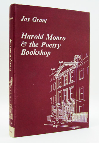 GRANT, JOY - Harold Monro and the Poetry Bookshop