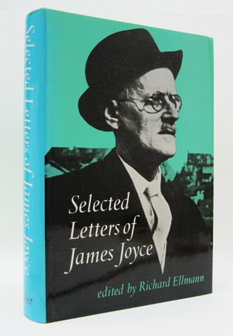 JOYCE, JAMES - Selected Letters of James Joyce