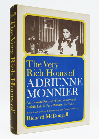 MONNIER, ADRIENNE - The Very Rich Hours of Adrienne Monnier