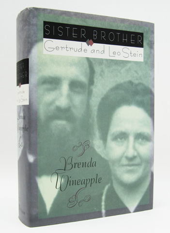 WINEAPPLE, BRENDA - Sister Brother: Gertrude and Leo Stein