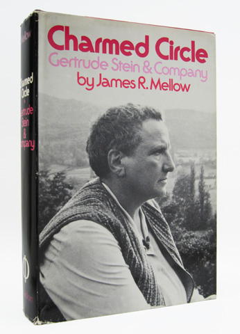 MELLOW, JAMES R. - Charmed Circle: Gertrude Stein & Company