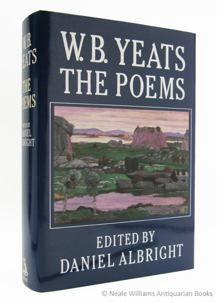 YEATS, W.B.; (ALBRIGHT, DANIEL. ED) - W.B. Yeats: The Poems