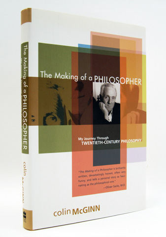 MCGINN, COLIN - The Making of a Philosopher
