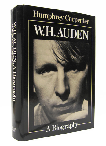 CARPENTER, HUMPHREY - W.H. Auden: A Biography