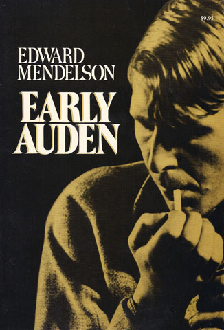 MENDELSON, EDWARD - Early Auden