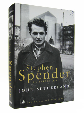 SUTHERLAND, JOHN - Stephen Spender: A Literary Life
