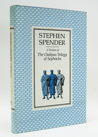 SPENDER, STEPHEN - A Version of the Oedipus Trilogy of Sophocles