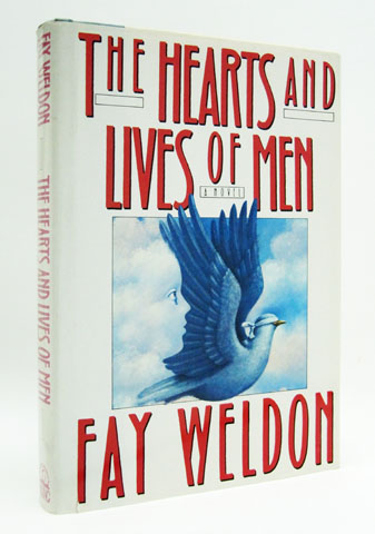 WELDON, FAY - The Hearts and Lives of Men
