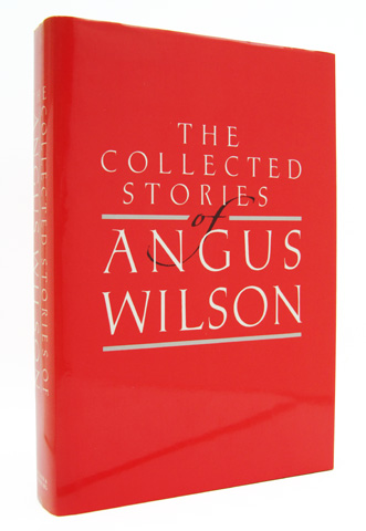 WILSON, ANGUS - The Collected Stories of Angus Wilson