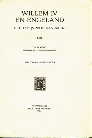 GEYL, P. - Willem IV En Engeland Tot 1748 (Vrede Van Aken)