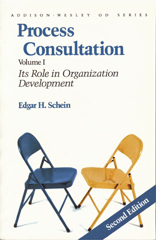 SCHEIN, EDGAR H. - Process Consultation: Its Role in Organization Development